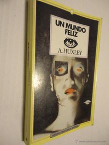 Libri di seconda mano: UN MUNDO FELIZ, ALDOUS HUXLEY EDITORES MEXICANOS UNIDOS 1985